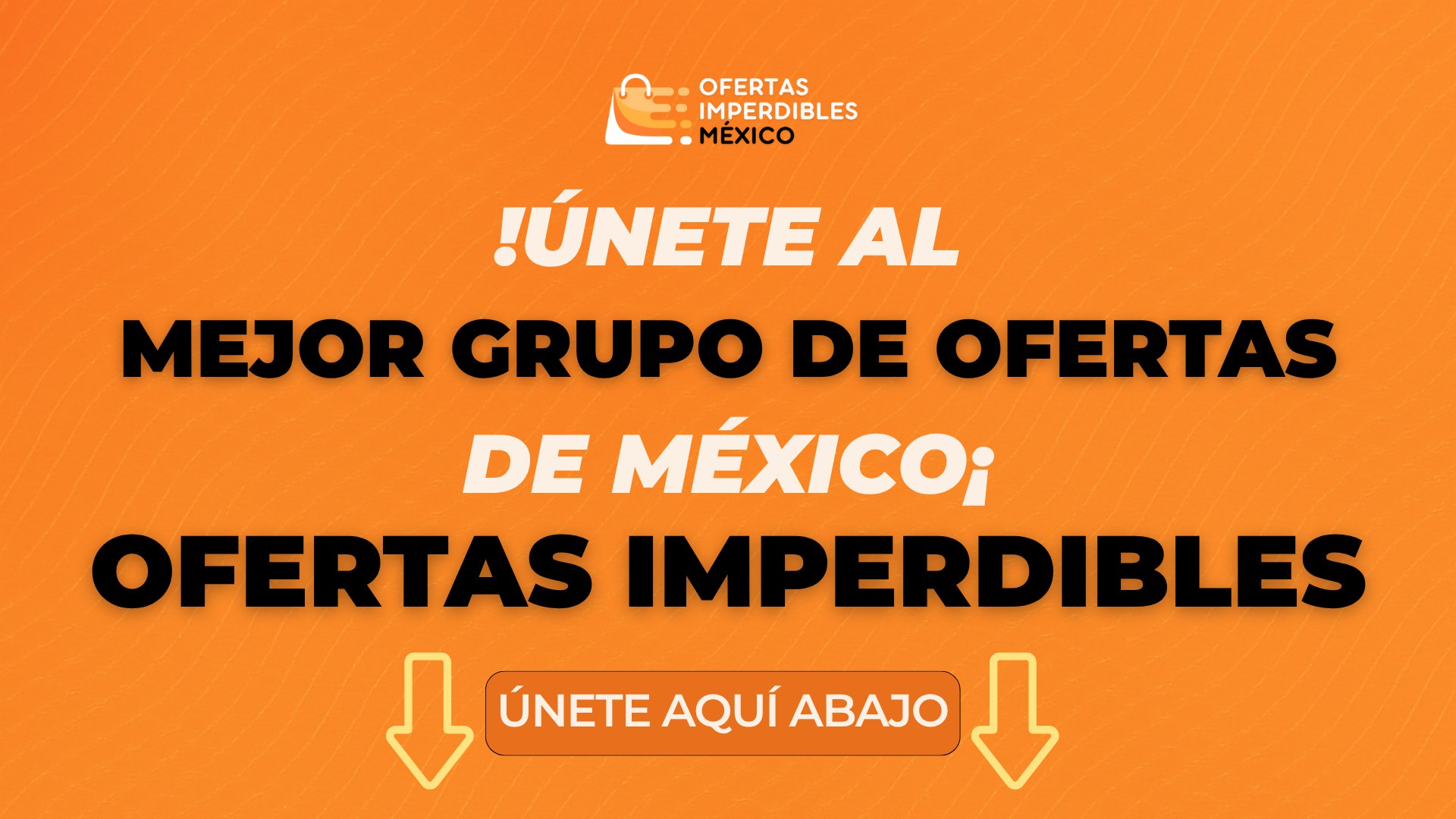 Ofertas Imperdibles México